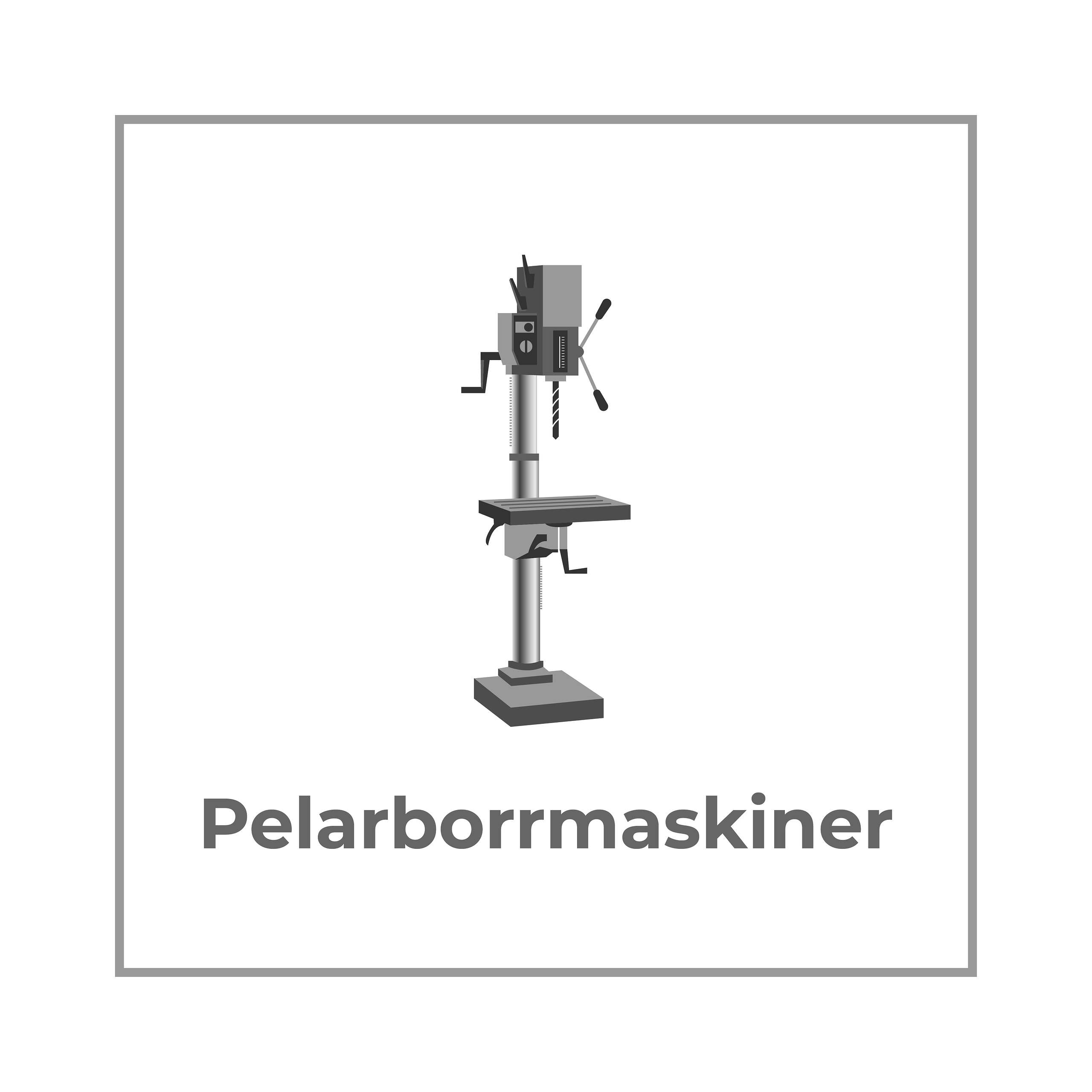 Pelarborrmaskiner